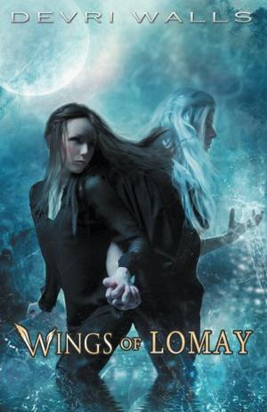 Wings of Lomay by Devri Walls