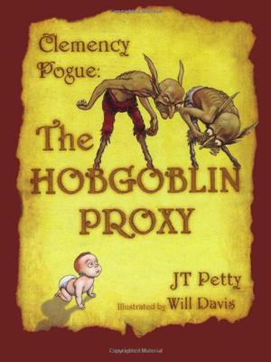 The Hobgoblin Proxy by J.T. Petty