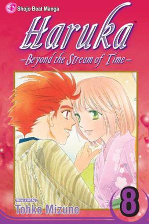Haruka: Beyond the Stream of Time, Volume 8 (Haruka #8)