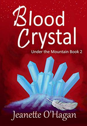 Blood Crystal by Jeanette O'Hagan