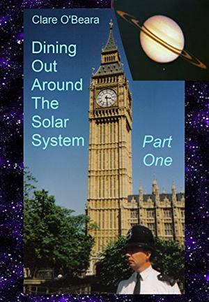 Dining Out Around The Solar System Part One by Clare O'Beara
