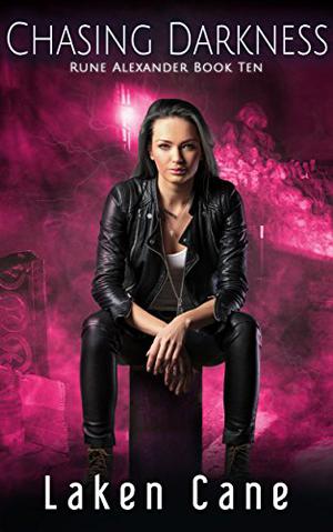 Chasing Darkness (Rune Alexander #10)
