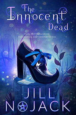 The Innocent Dead by Jill Nojack