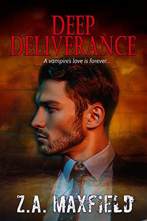 Deep Deliverance by Z.A. Maxfield