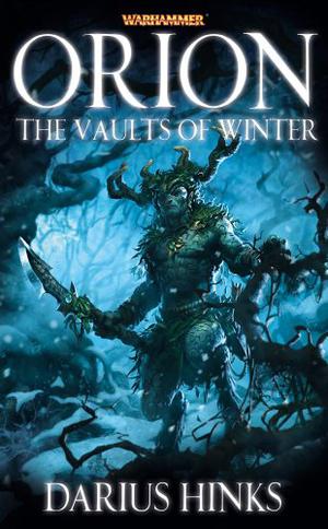 Orion: The Vaults of Winter by Darius Hinks