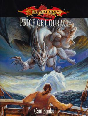 Dragonlance: Price of Courage by Cam Banks