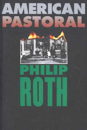 American Pastoral (The American Trilogy #1)