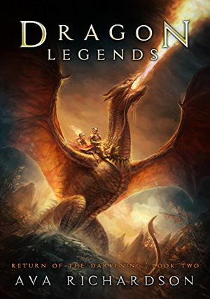 Dragon Legends by Ava Richardson, Tiffany Williams