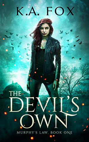 The Devil's Own: Murphy's Law, Book One by K.A. Fox