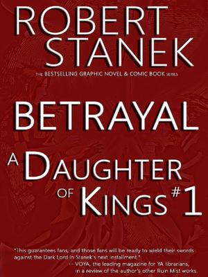 Betrayal by Robert Stanek