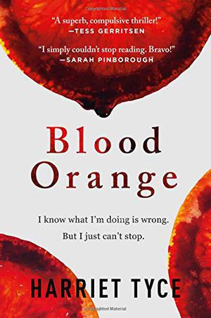 Blood Orange by Harriet Tyce