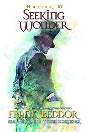 Hatter M, Volume 6: Seeking Wonder (Hatter M #6)