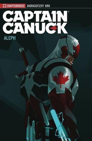 Captain Canuck, Volume 1: Aleph by Kalman Andrasofszky