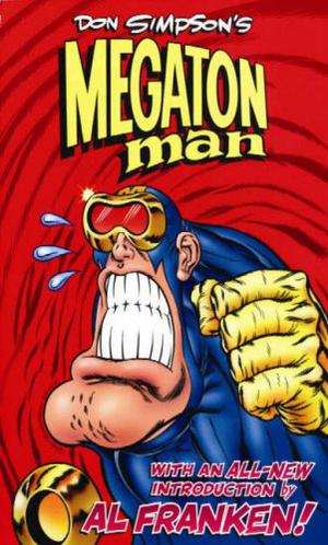 Don Simpson's Megaton Man Volume 1 by Don Simpson