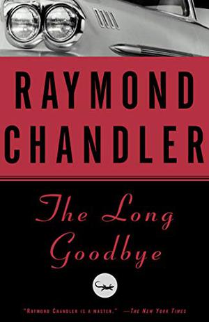 The Long Goodbye (Philip Marlowe #6)