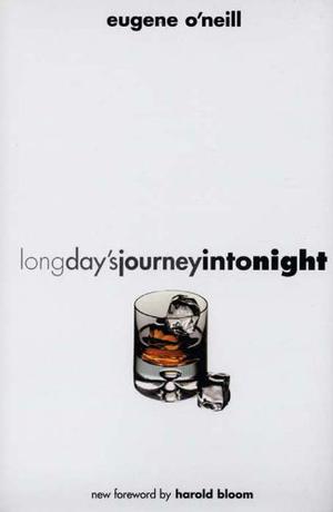 Long Day's Journey into Night by Eugene O'Neill, Harold Bloom