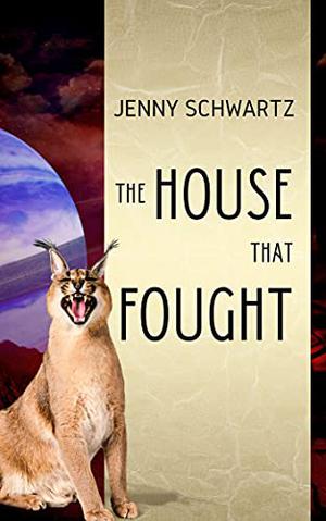 The House That Fought (Uncertain Sanctuary #3)