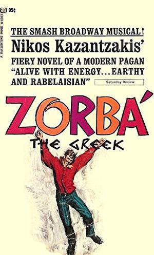 Zorba the Greek by Nikos Kazantzakis
