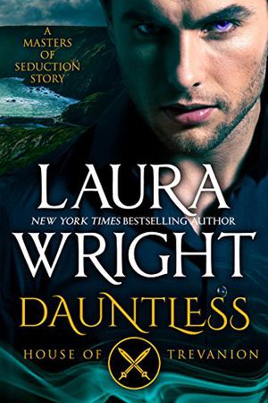 Dauntless: House Of Trevanion (Masters of Seduction #7)