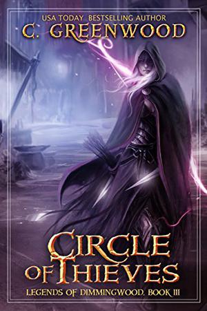 Circle of Thieves by C. Greenwood