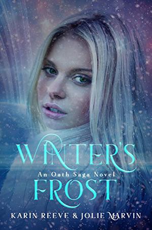Winter's Frost by Karin Reeve, Jolie Marvin, Karlie Mavre