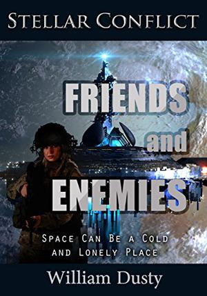 Friends and Enemies by William Dusty