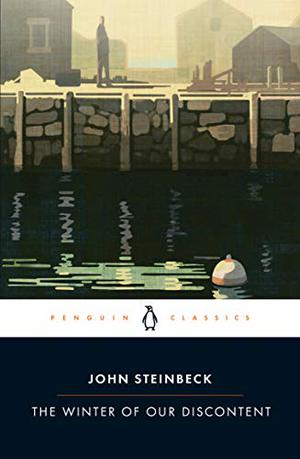 The Winter of Our Discontent by John Steinbeck, Susan Shillinglaw