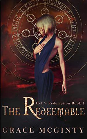 The Redeemable: The Complete Novel (The Redeemable #1-4)