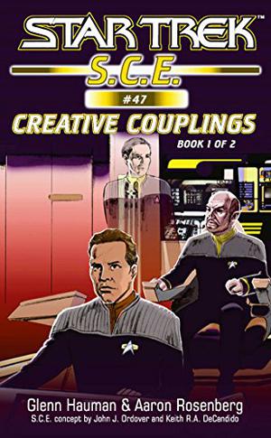 Star Trek: Creative Couplings, Book 1 (Star Trek SCE ebooks Novellas #47)