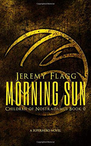 Morning Sun (Children of Nostradamus #0)