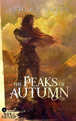 The Peaks of Autumn (Book of Never #4)
