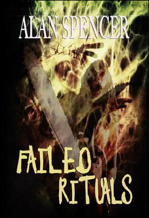 Failed Rituals by Alan Spencer, Kristopher Rufty