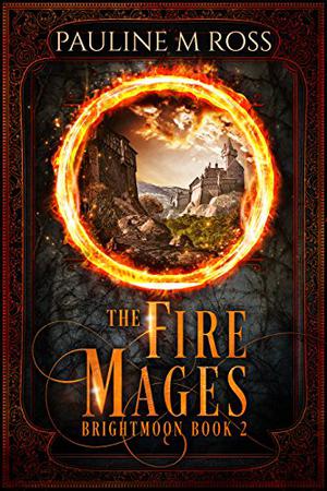 The Fire Mages by Pauline M. Ross