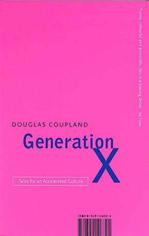 Generation X: Tales for an Accelerated Culture by Douglas Coupland