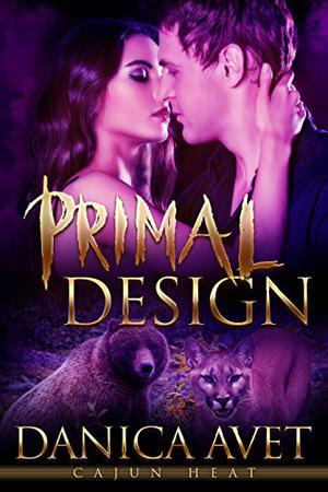 Primal Design by Danica Avet