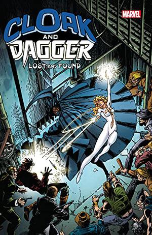 Cloak and Dagger: Lost and Found by Bill Mantlo, Bret Blevins