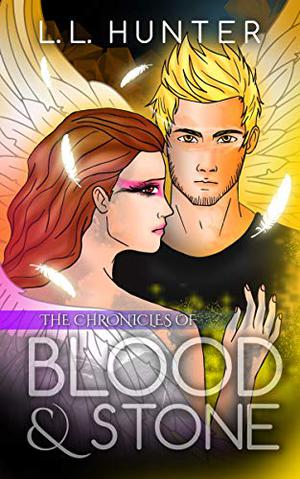 The Chronicles of Blood and Stone (The Legend of the Archangel #2)