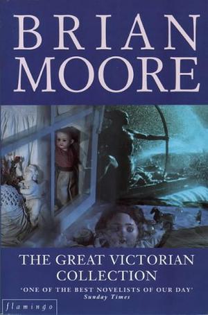The Great Victorian Collection by Brian Moore