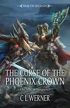 The Curse of the Phoenix Crown (War of Vengeance #3)