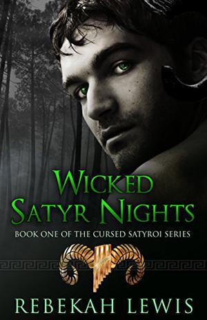 Wicked Satyr Nights (The Cursed Satyroi #1)