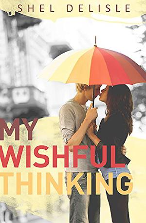 My Wishful Thinking by Shel Delisle