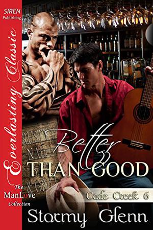 Better Than Good by Stormy Glenn