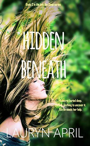 Hidden Beneath by Lauryn April