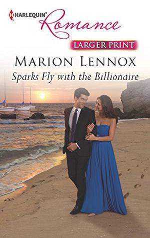 Sparks Fly with the Billionaire by Marion Lennox