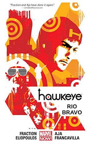 Hawkeye Vol. 4: Rio Bravo by Matt Fraction