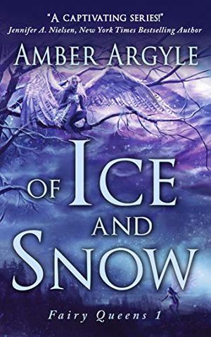 Of Ice and Snow (Fairy Queens #0.5)
