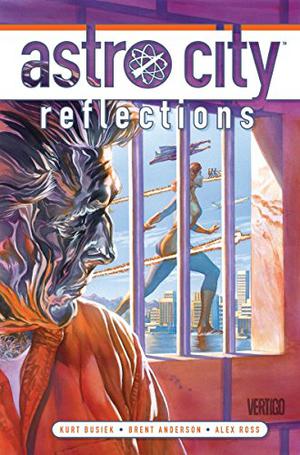 Astro City, Vol. 14: Reflections (Astro City #14)