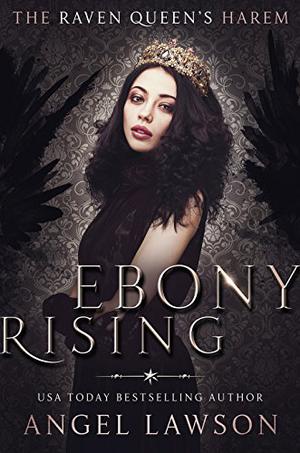 Ebony Rising (The Raven Queen's Harem #2)