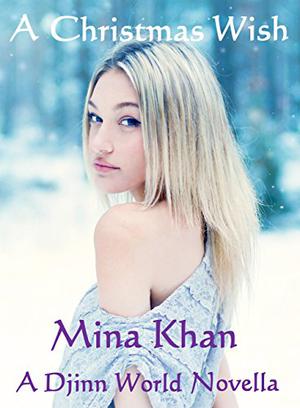 A Christmas Wish by Mina Khan