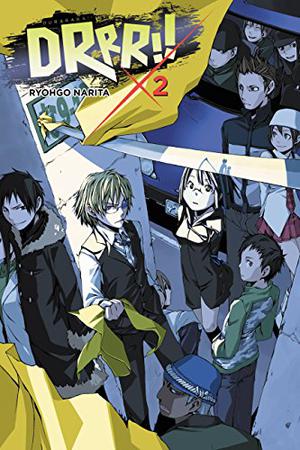 Durarara!!, Vol. 2 by Ryohgo Narita